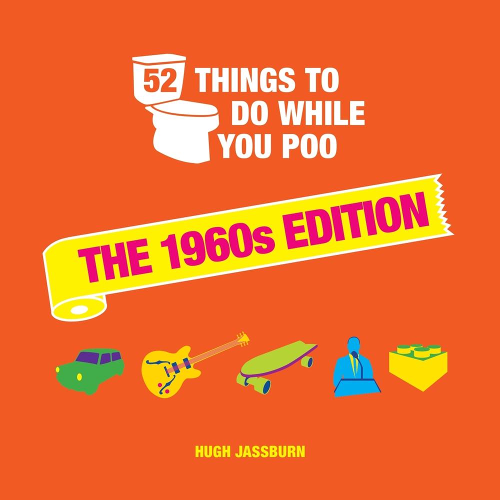 52 Things to Do While You Poo by Hugh Jassburn - ISBN: 9781800074316