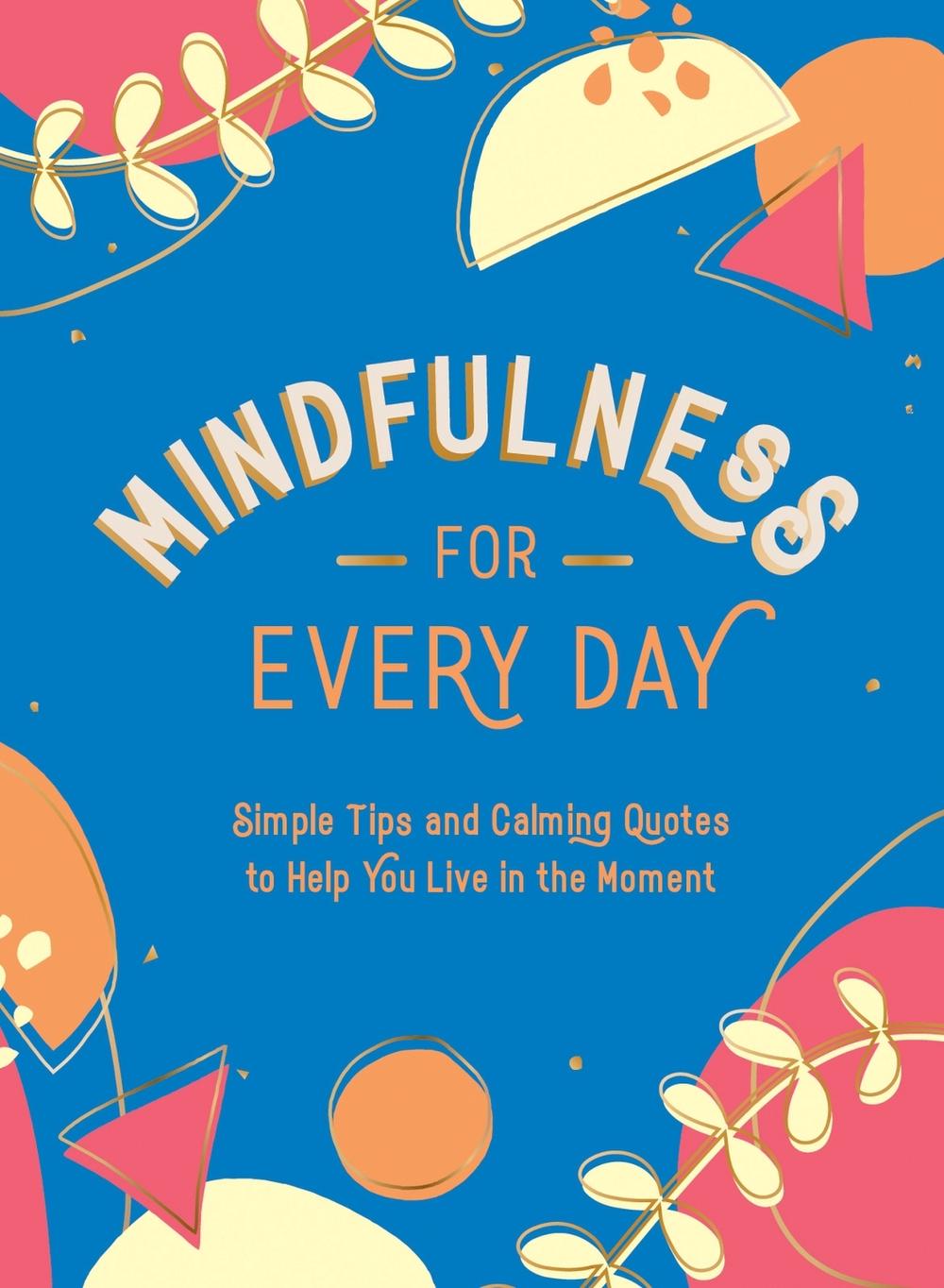 Mindfulness for Every Day, 9781800074378