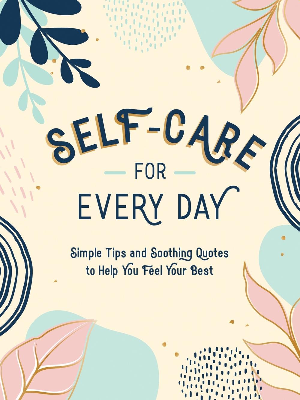 Self-Care for Every Day, 9781800076747