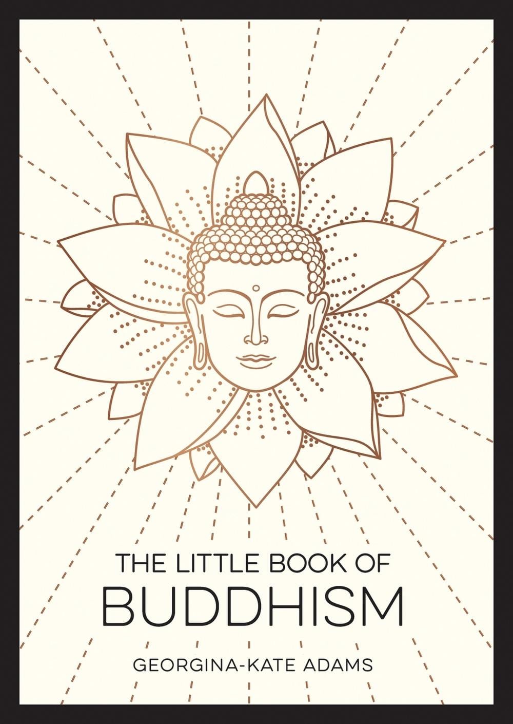 The Little Book of Buddhism by Georgina-Kate Adams - ISBN: 9781800077072