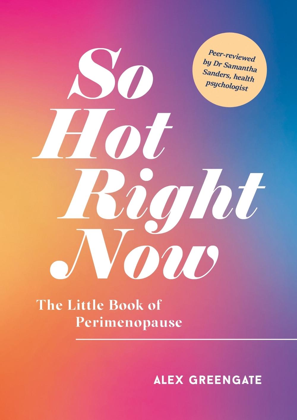 So Hot Right Now by Alex Greengate - ISBN: 9781800077096