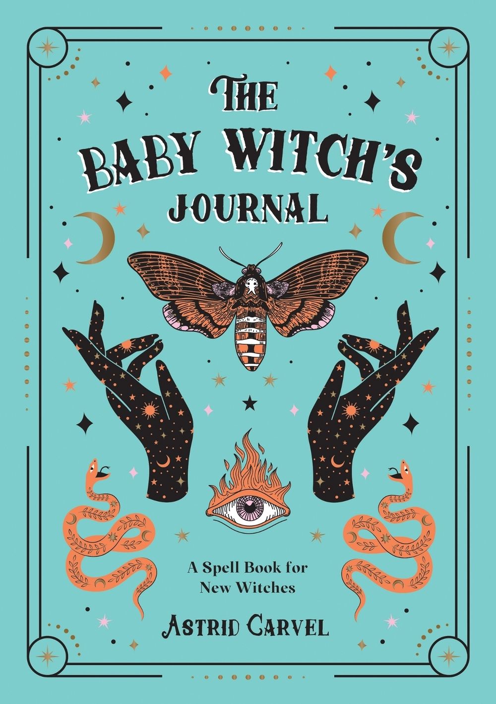 The Baby Witch's Journal by Astrid Carvel - ISBN: 9781800077140
