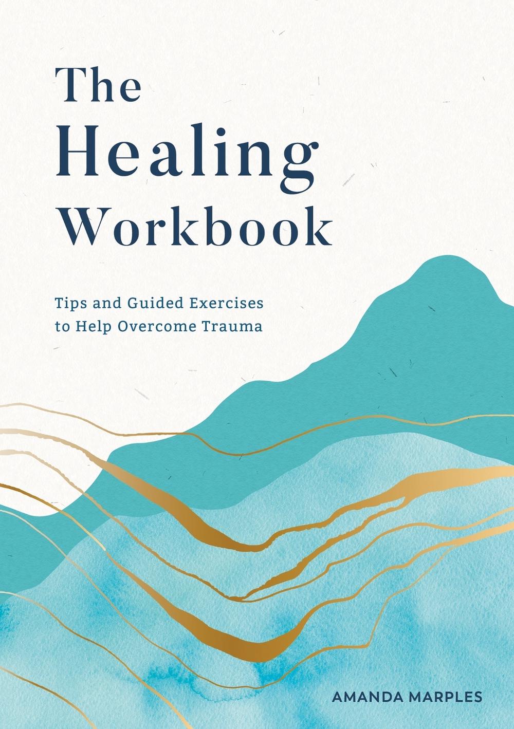 The Healing Workbook by Amanda Marples - ISBN: 9781800077683