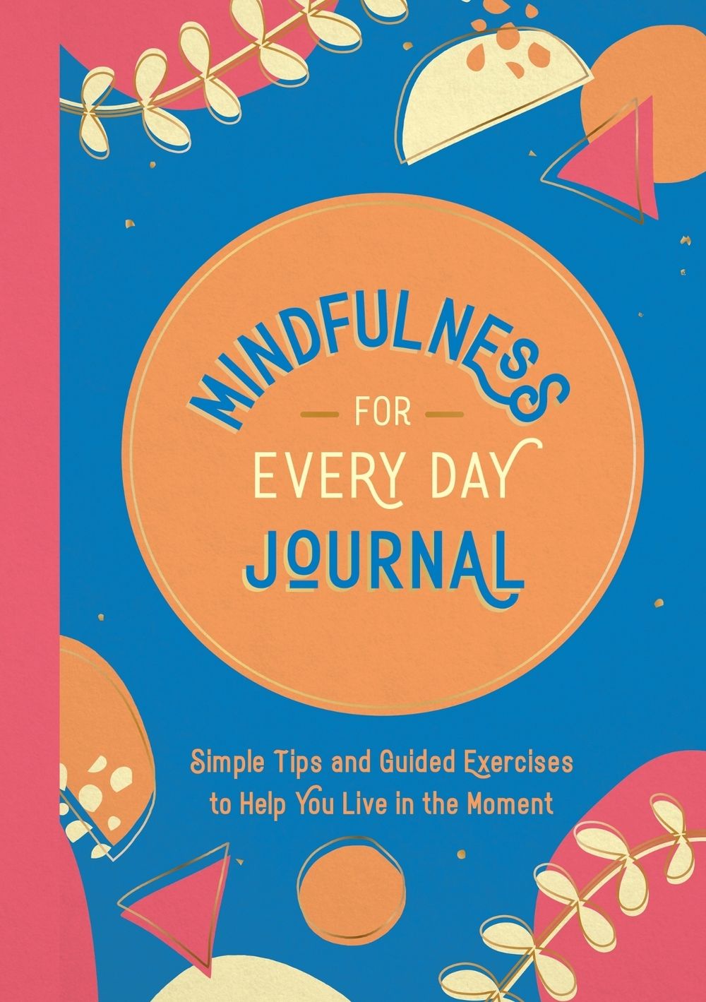 Summersdale Publishers Mindfulness for Every Day Journal by Summersdale Publishers - ISBN: 9781800078352