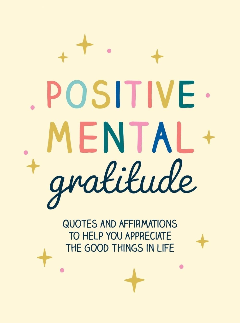 Positive Mental Gratitude by Summersdale Publishers - ISBN: 9781800078369
