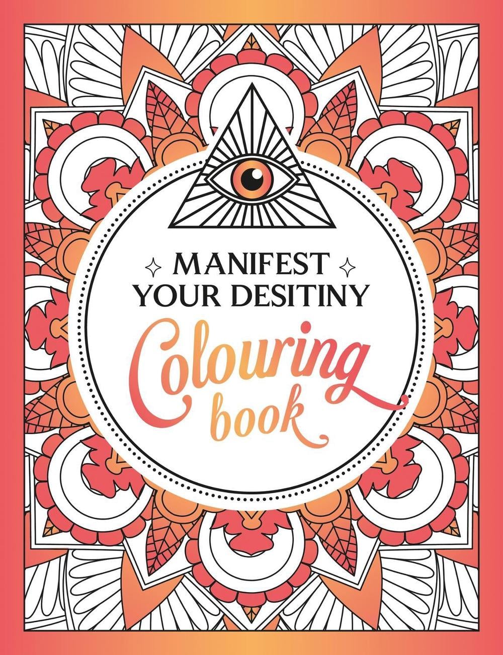 Manifest Your Destiny Colouring Book by Summersdale Publishers - ISBN: 9781800079243