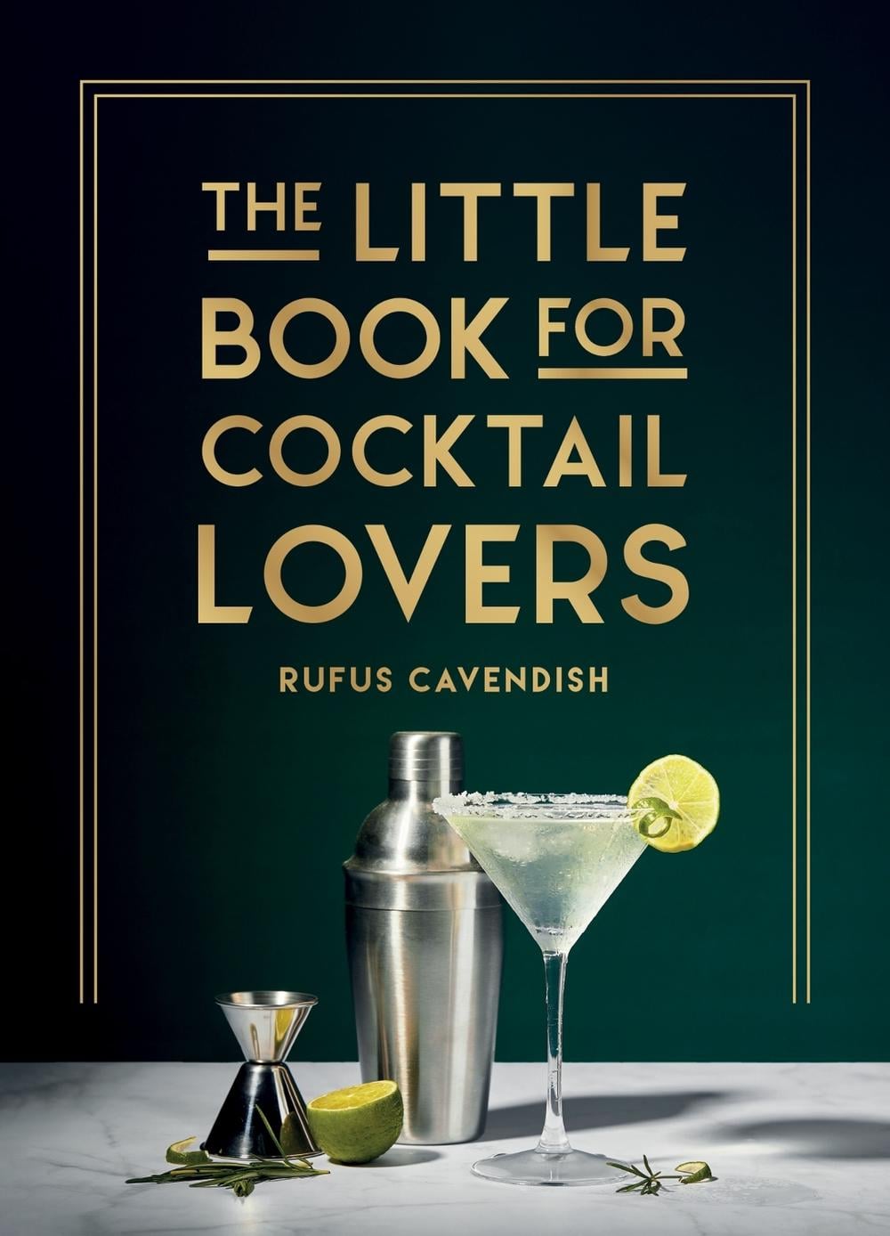 The Little Book for Cocktail Lovers by Rufus Cavendish - ISBN: 9781800079830