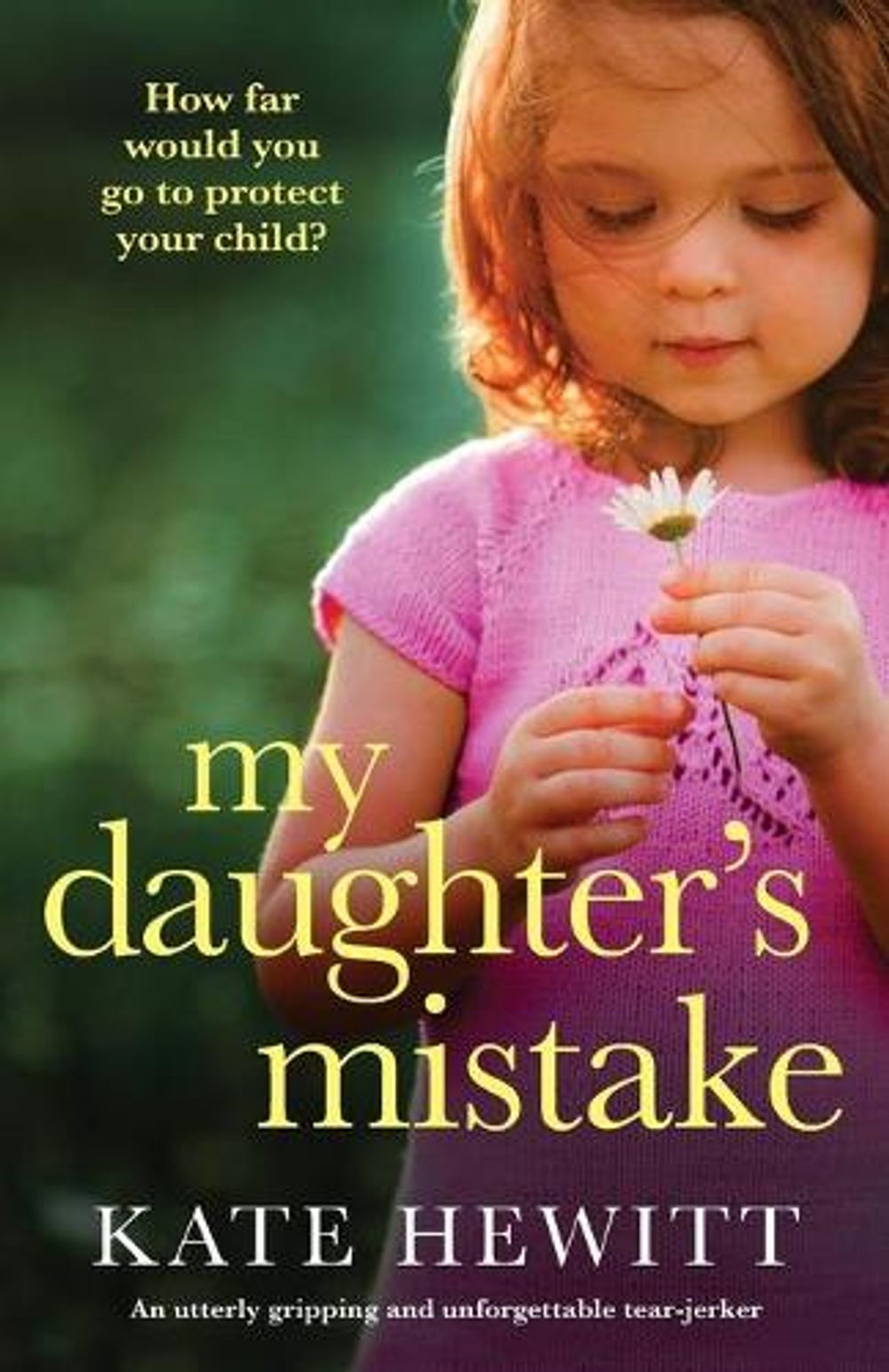 My Daughter's Mistake by Kate Hewitt, Paperback, 9781800192980 | Buy ...