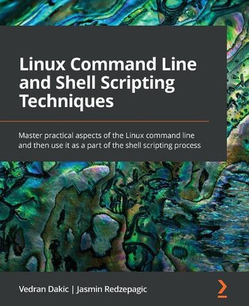 linux-command-line-and-shell-scripting-techniques-by-vedran-dakic