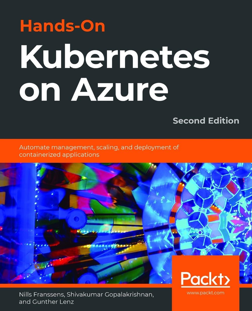 Hands-On Kubernetes on Azure by Nills Franssens - ISBN: 9781800209671