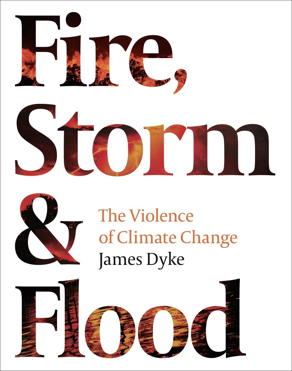 Fire, Storm and Flood, 9781800242494