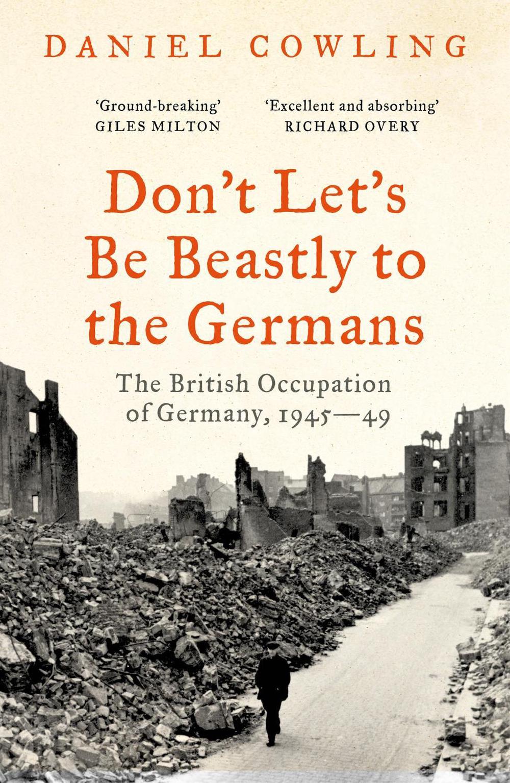 Don't Let's Be Beastly to the Germans, 9781800243514