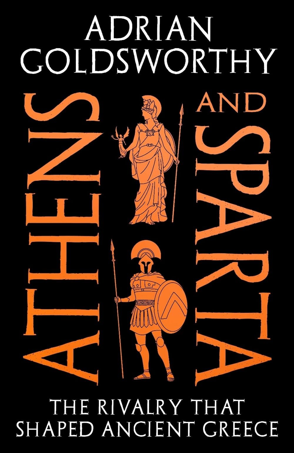 Athens and Sparta by Adrian Goldsworthy - ISBN: 9781800245426
