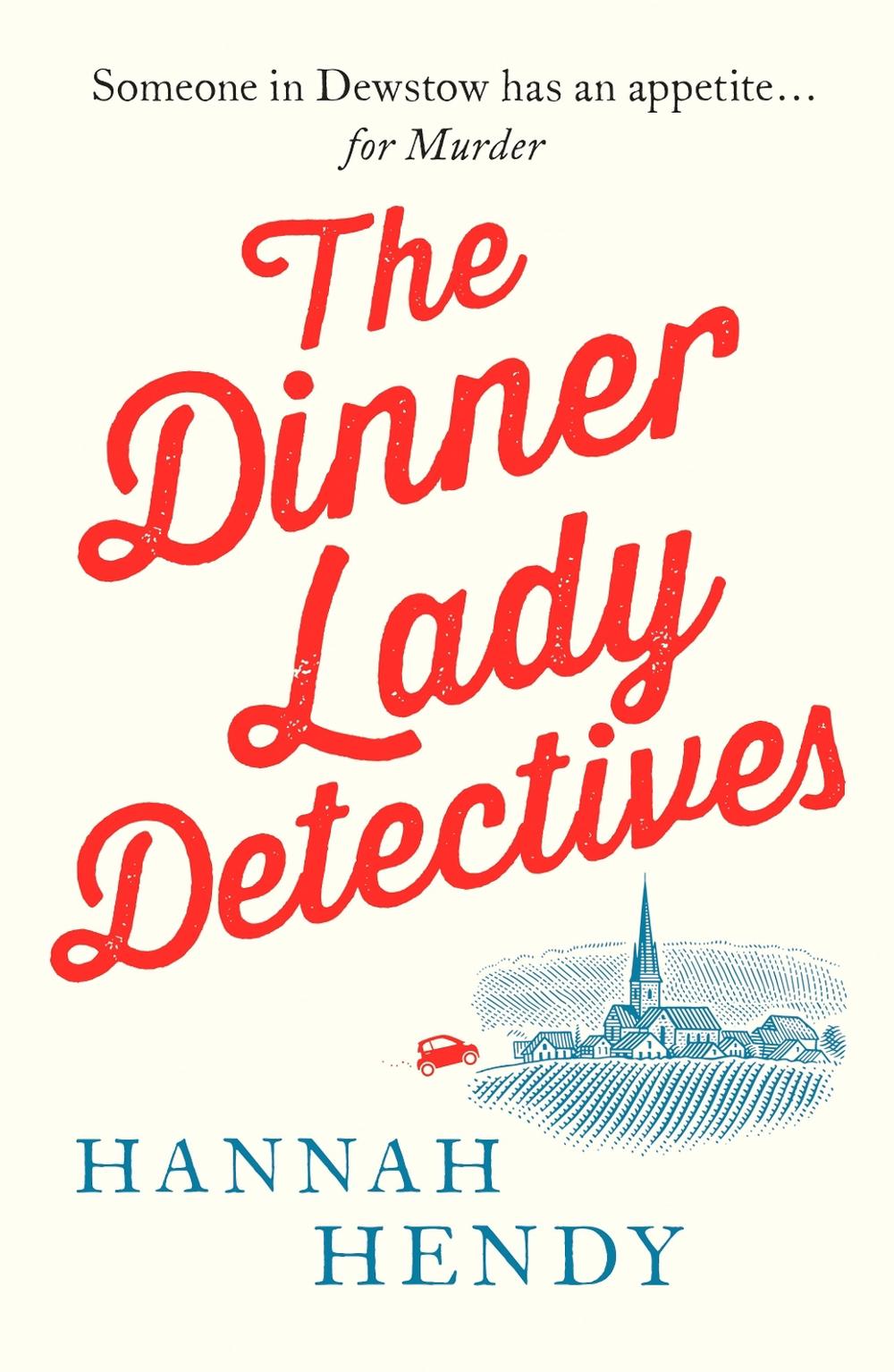 The Dinner Lady Detectives, 9781800326491