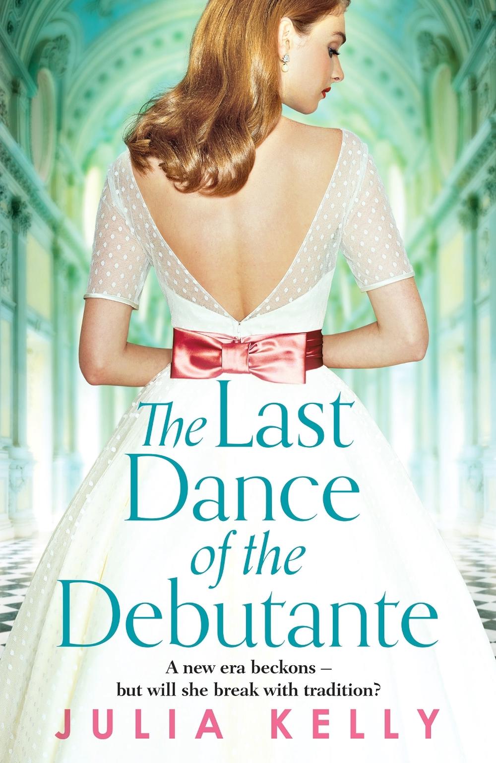 The Last Dance of the Debutante, 9781800327658