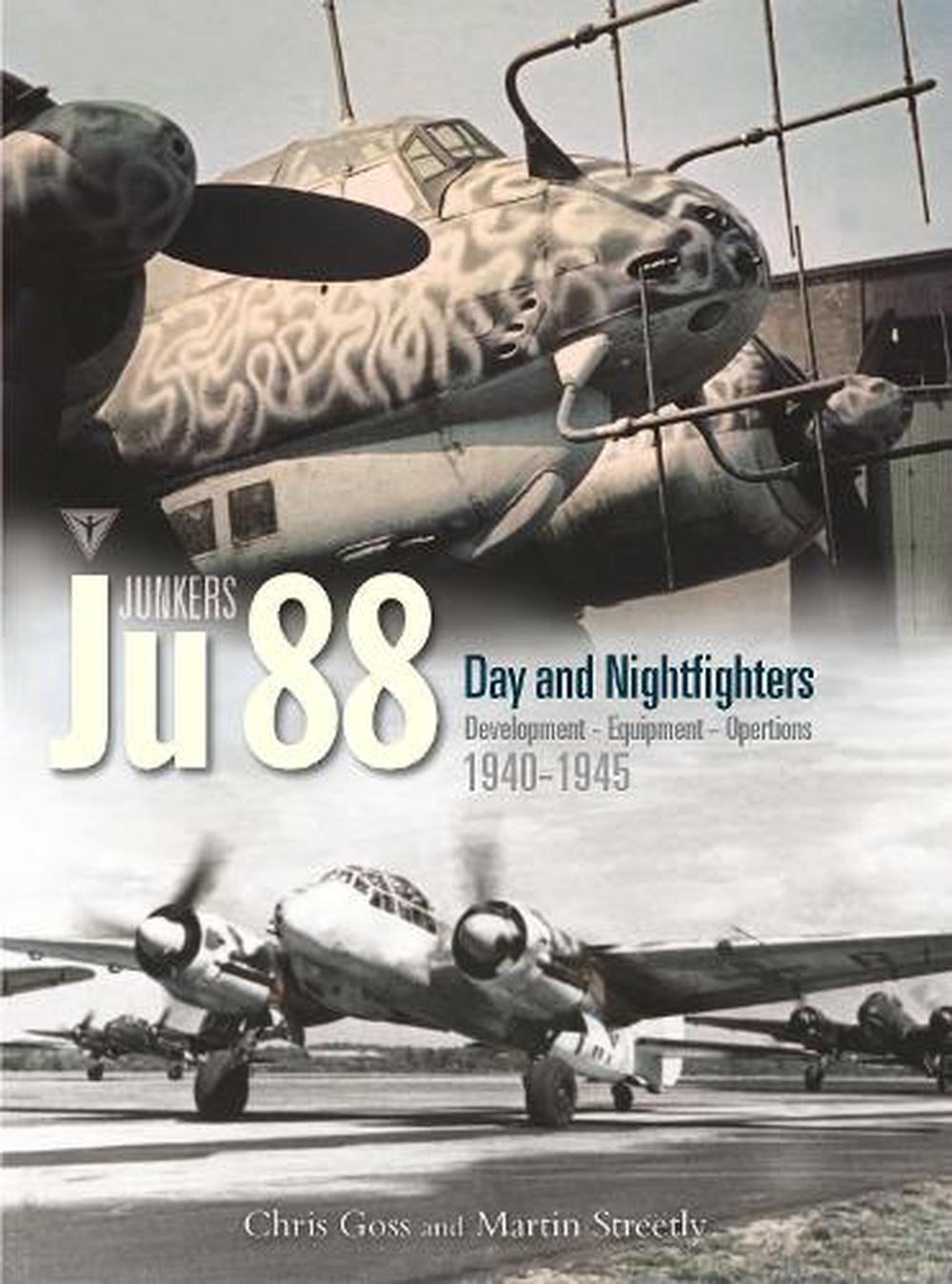 Junkers Ju 88 Volume 3 by Chris Goss, Hardcover, 9781800352896 | Buy ...