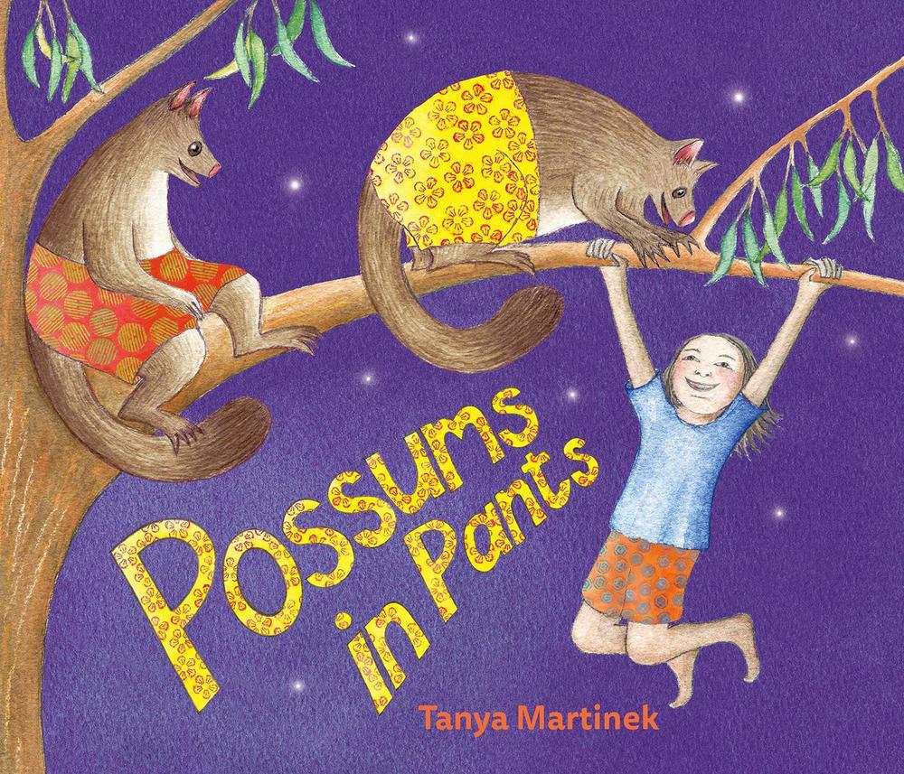 Possums in Pants by Tanya Martinek - ISBN: 9781800360686