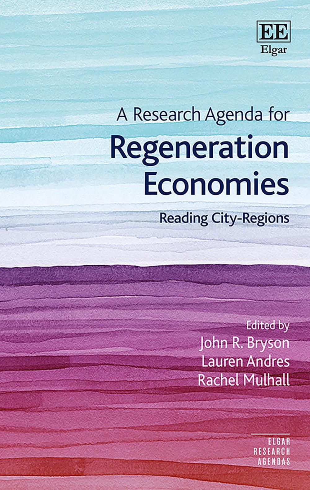 A Research Agenda for Regeneration Economies, 9781800370968