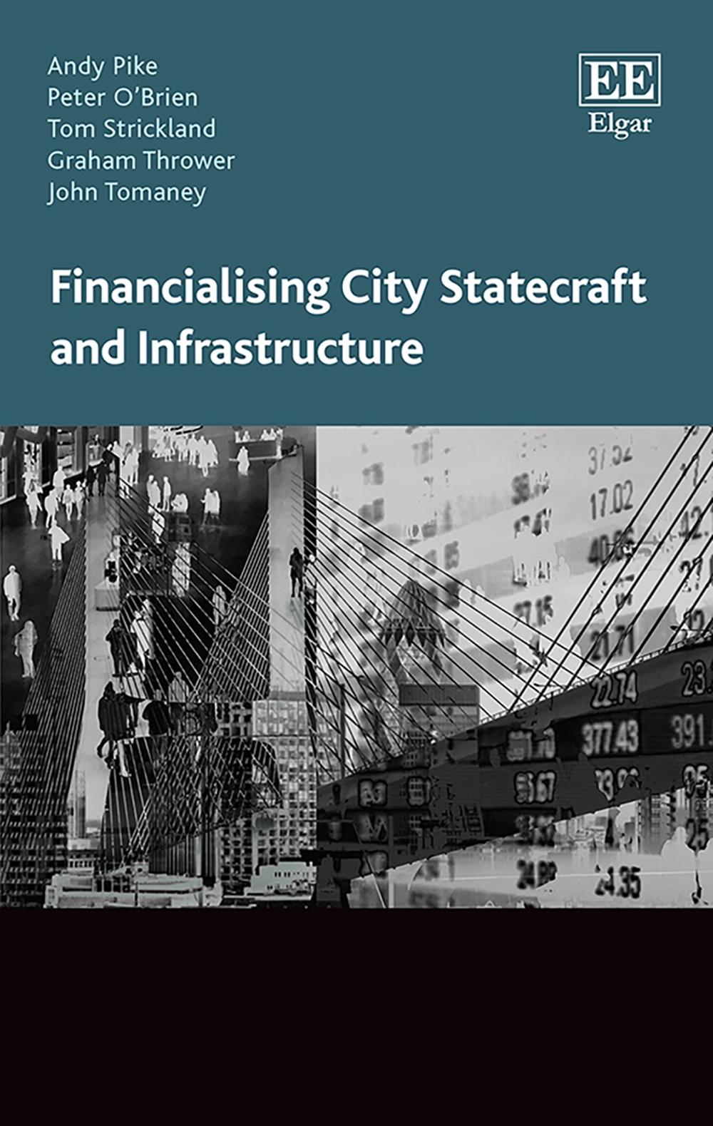 Financialising City Statecraft and Infrastructure, 9781800373846