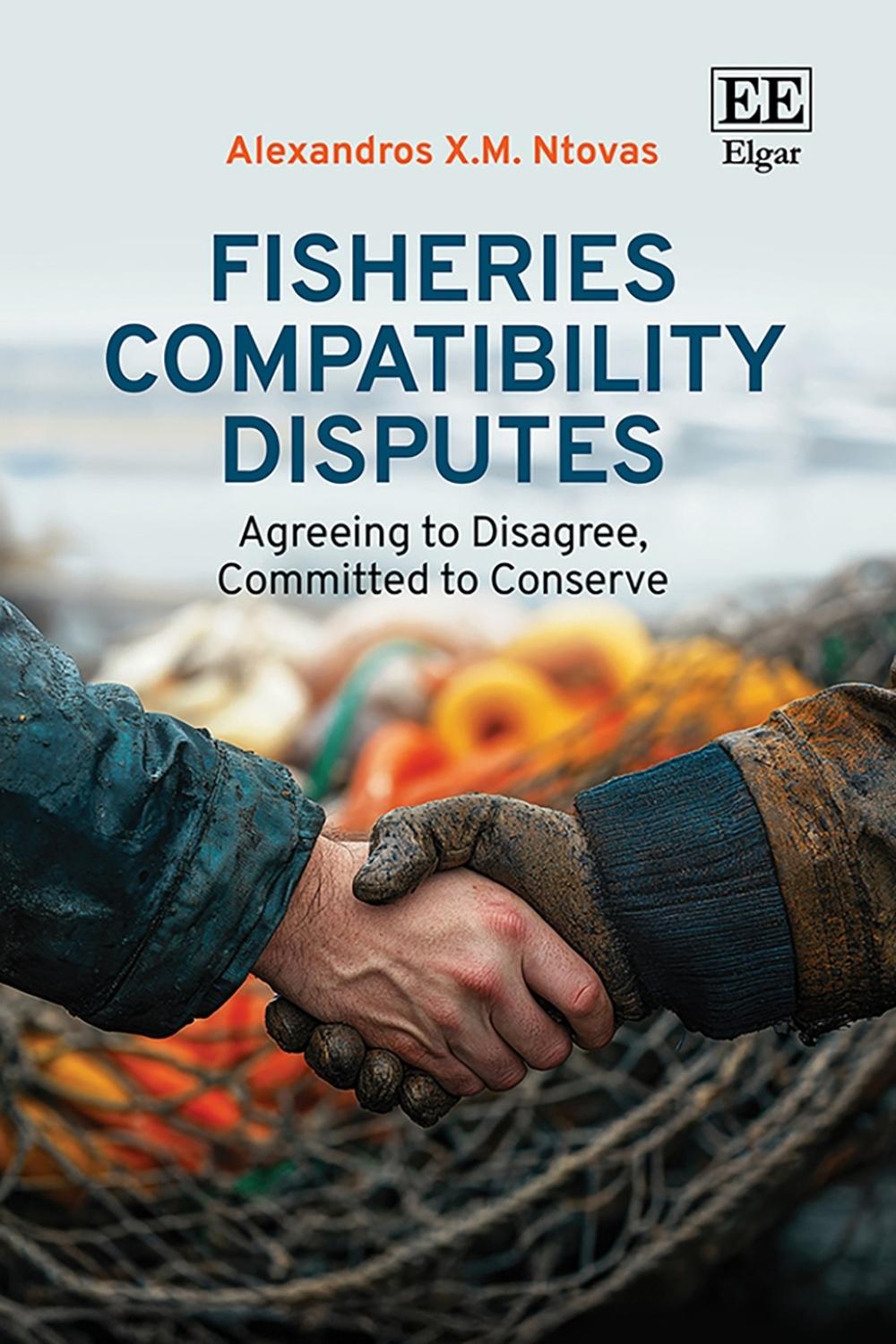 Fisheries Compatibility Disputes by Alexandros X.M. Ntovas - ISBN: 9781800378605