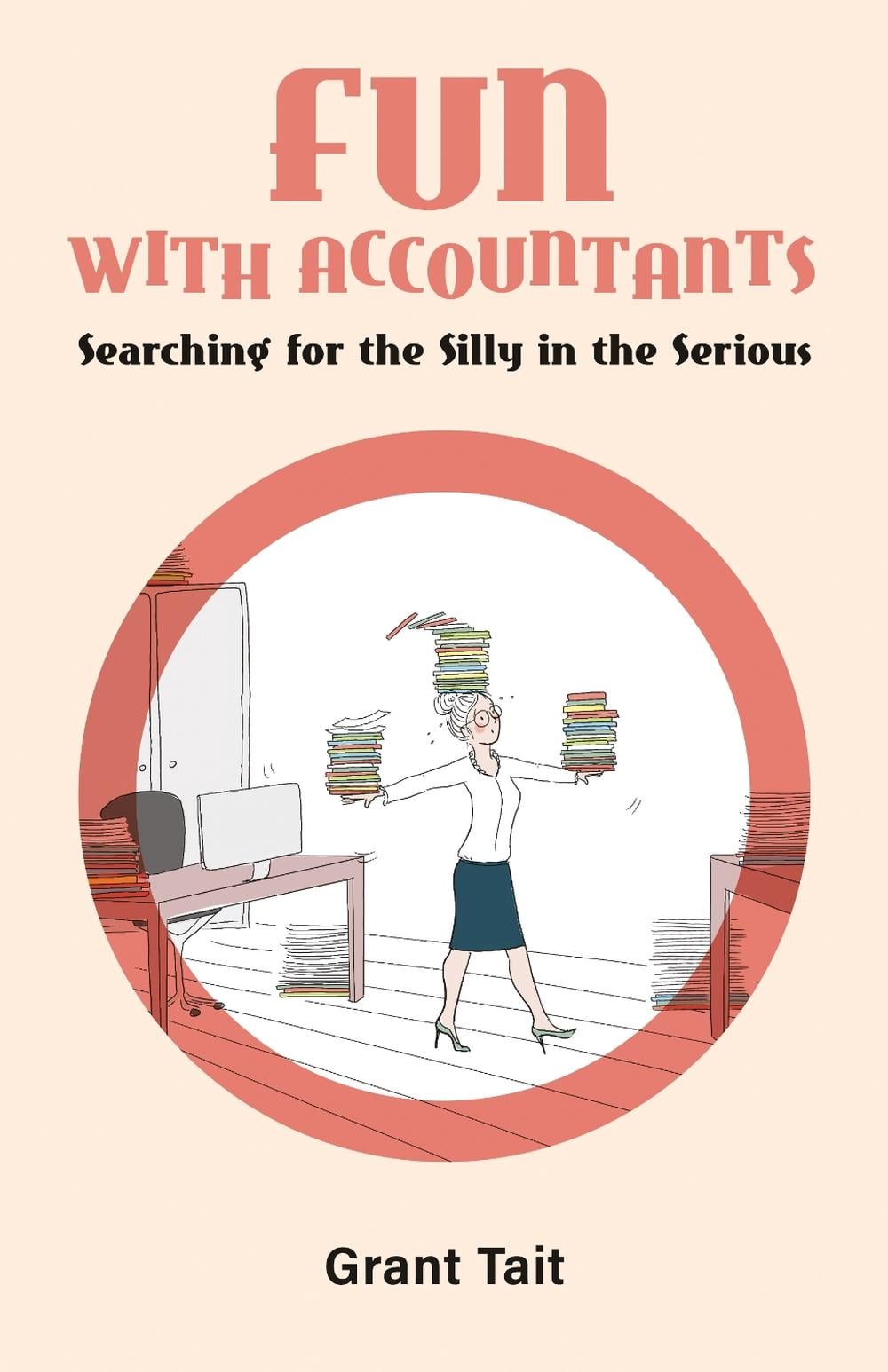 Fun with Accountants by Grant Tait - ISBN: 9781800422858