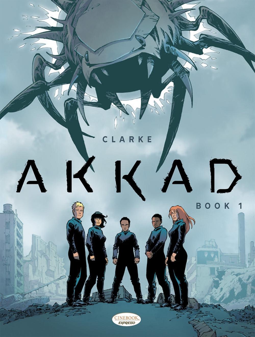 Akkad - Book 1 by Clarke - ISBN: 9781800440555
