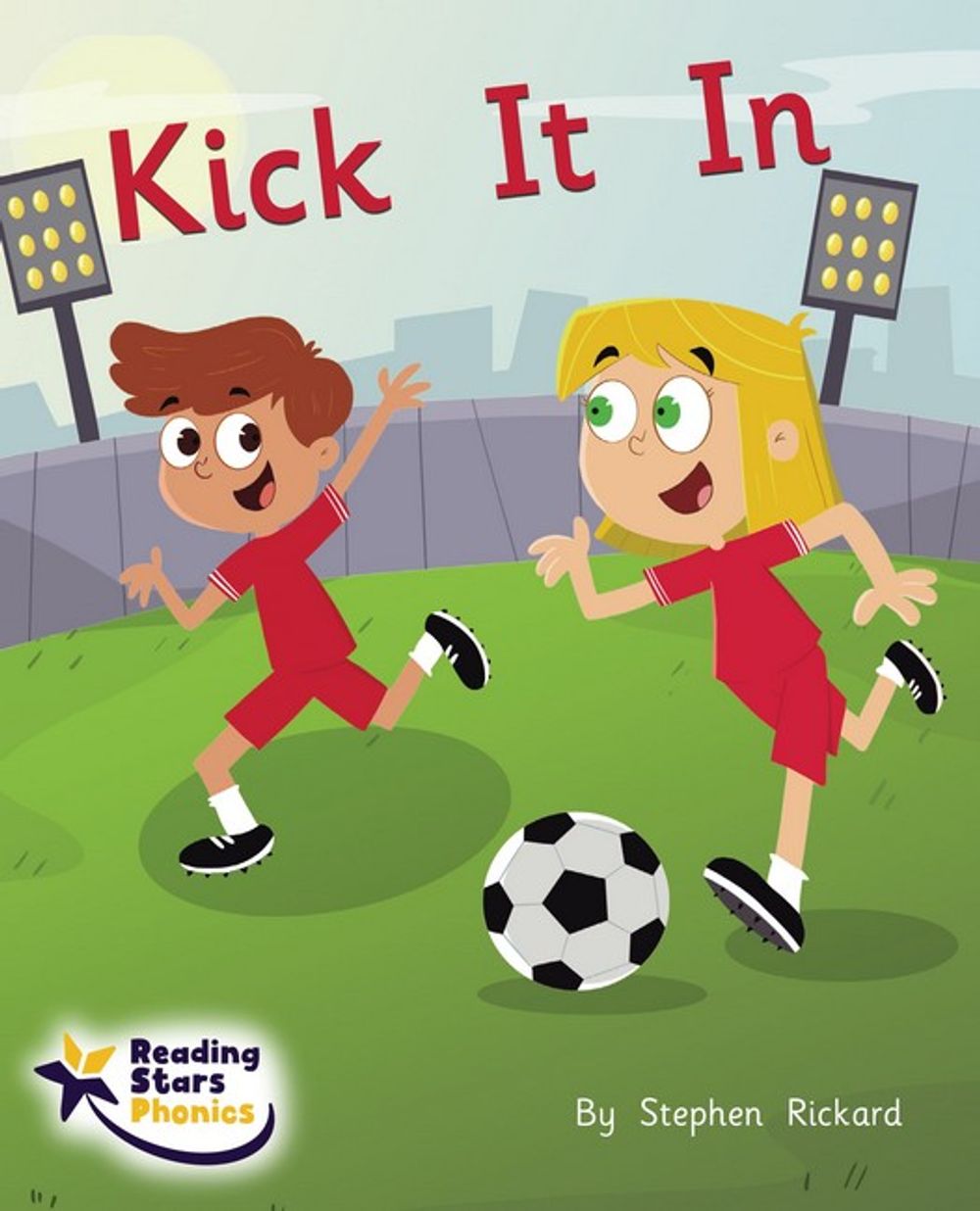Kick It In: Phase 2 by Stephen Rickard Paperback Book