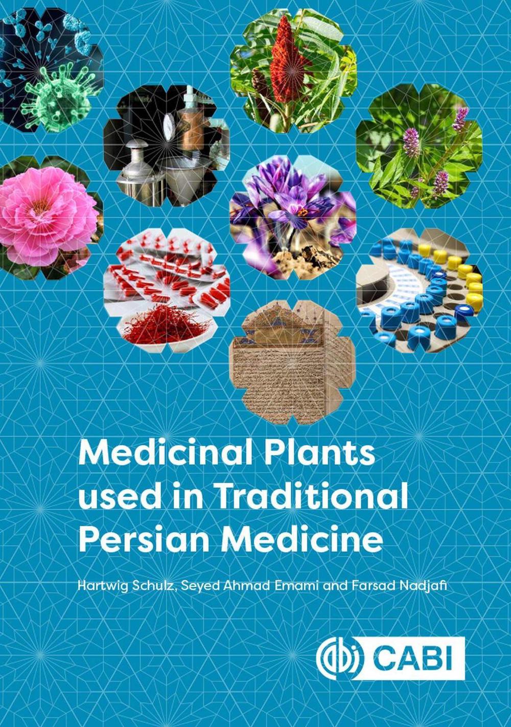 Medicinal Plants used in Traditional Persian Medicine by Professor ...
