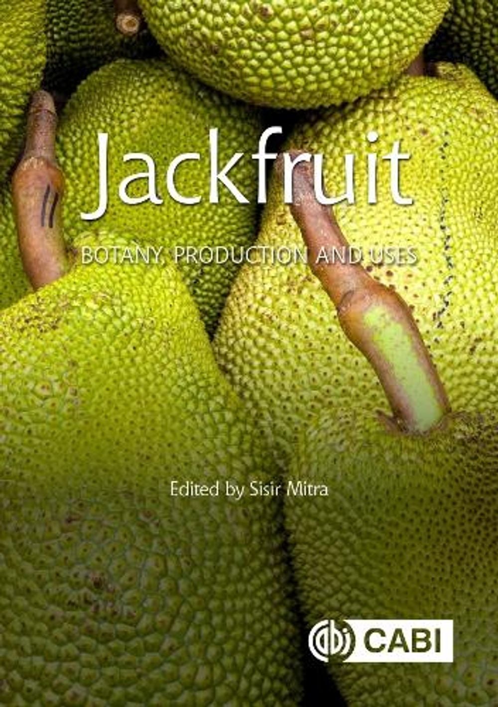 Jackfruit by Sisir Mitra - ISBN: 9781800622296