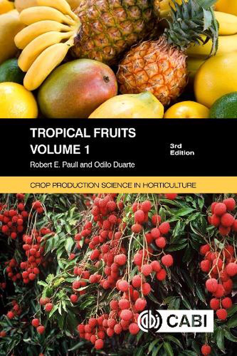 Tropical Fruits, Volume 1 by Robert E. Paull - ISBN: 9781800623774
