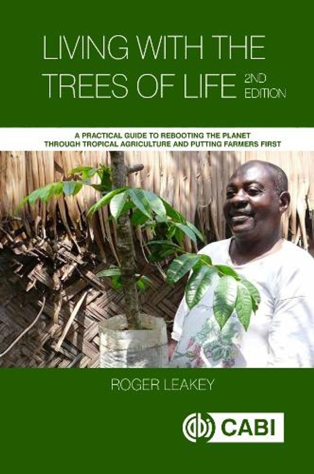 Living With the Trees of Life by Roger Leakey - ISBN: 9781800624986