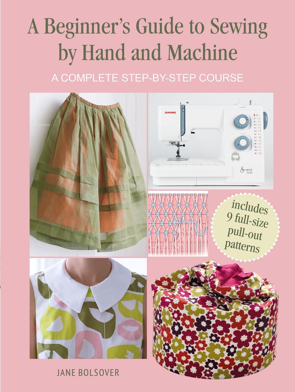 A Beginner's Guide to Sewing by Hand and Machine, 9781800650930