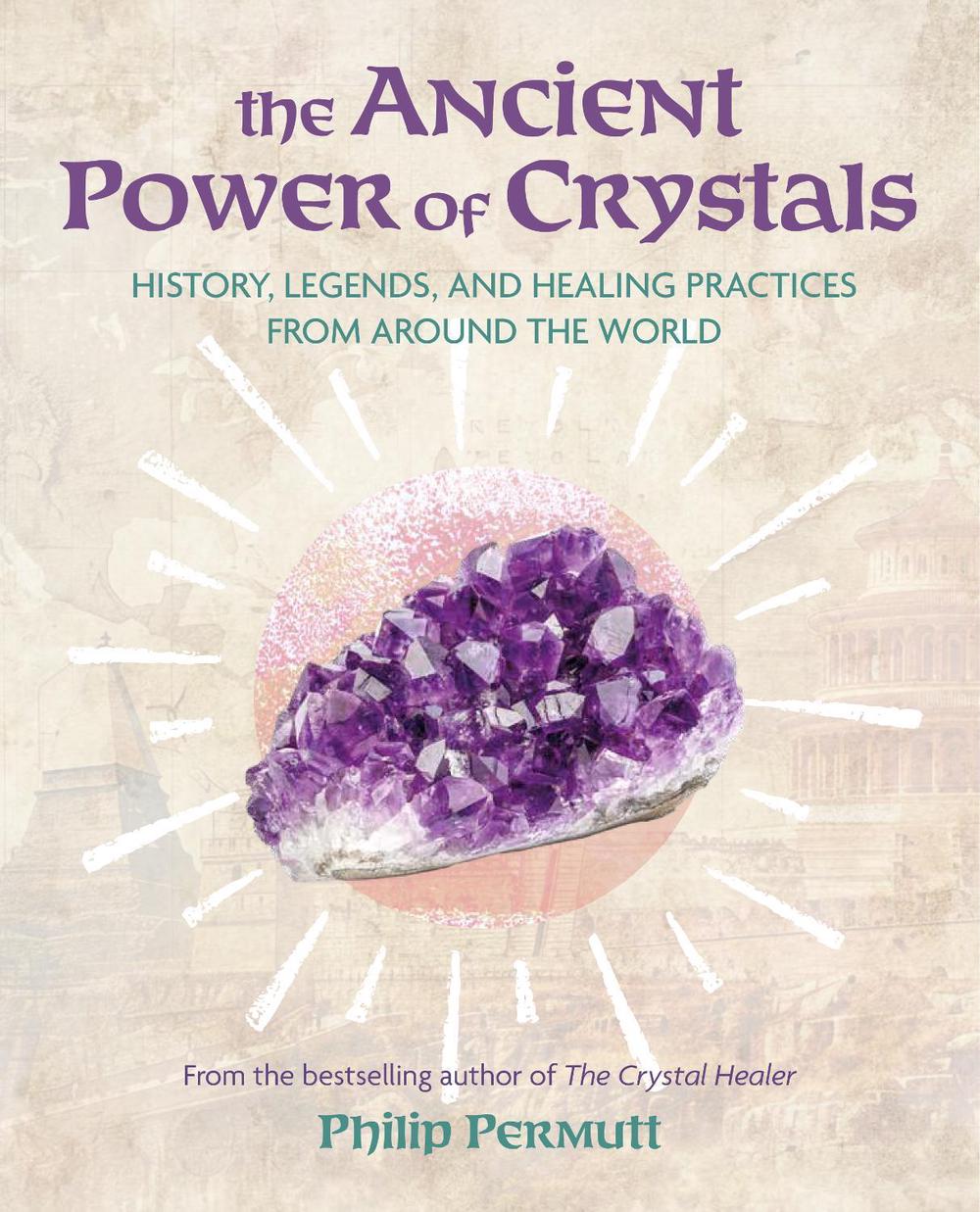 The Ancient Power of Crystals, 9781800654624