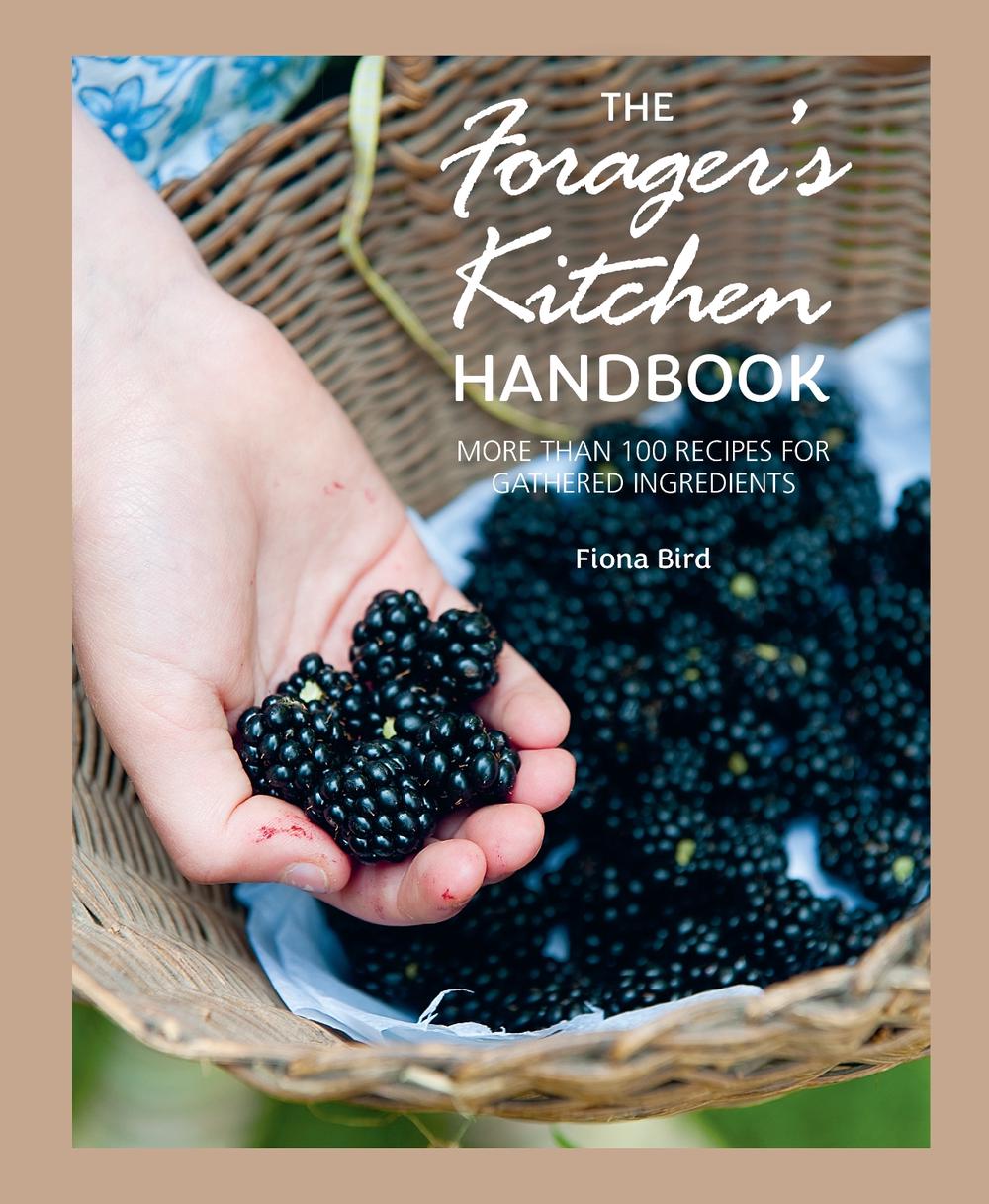 The Forager's Kitchen Handbook by Fiona Bird - ISBN: 9781800656390