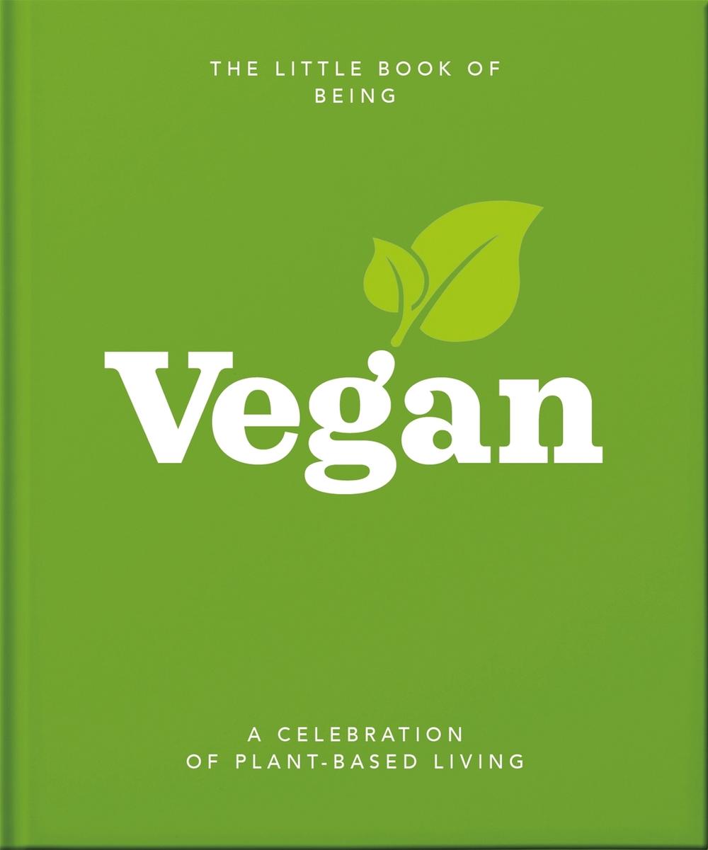 The Little Book of Being Vegan, 9781800690103
