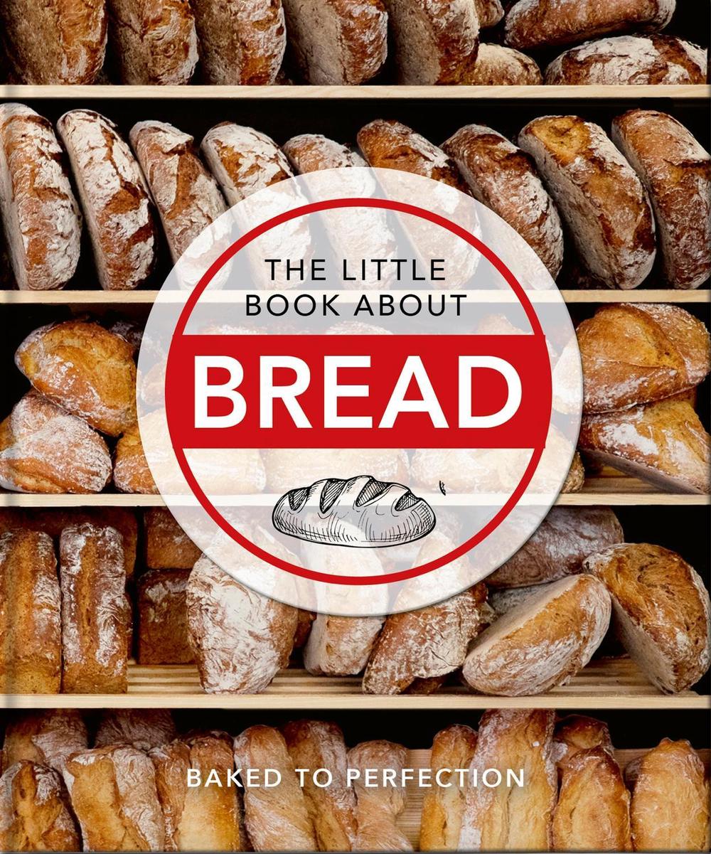 The Little Book About Bread by OH - ISBN: 9781800690110