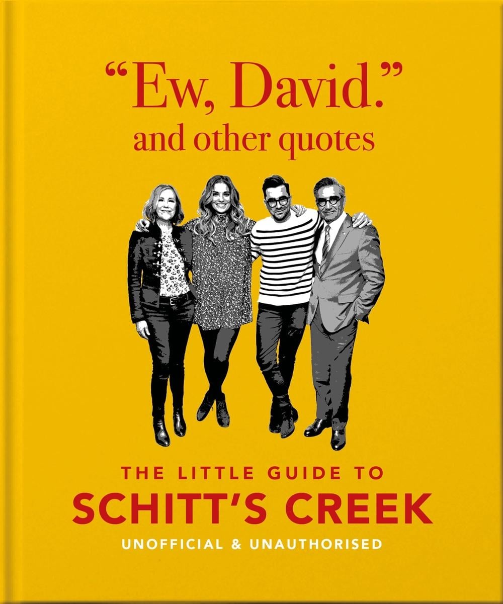 Ew, David, and Other Schitty Quotes: The Little Guide to Schitt's Creek by OH - ISBN: 9781800690691
