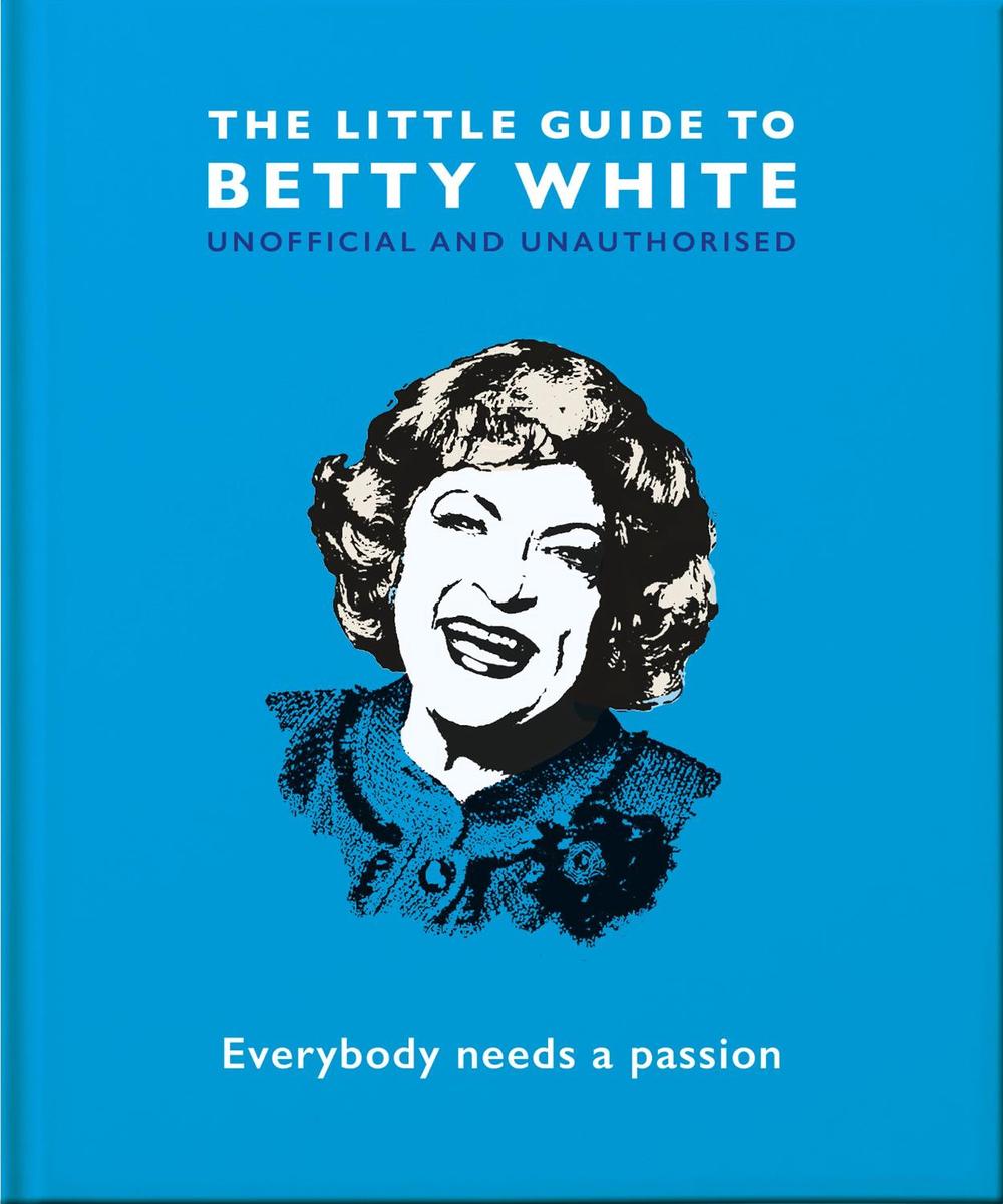 The Little Guide to Betty White, 9781800691551