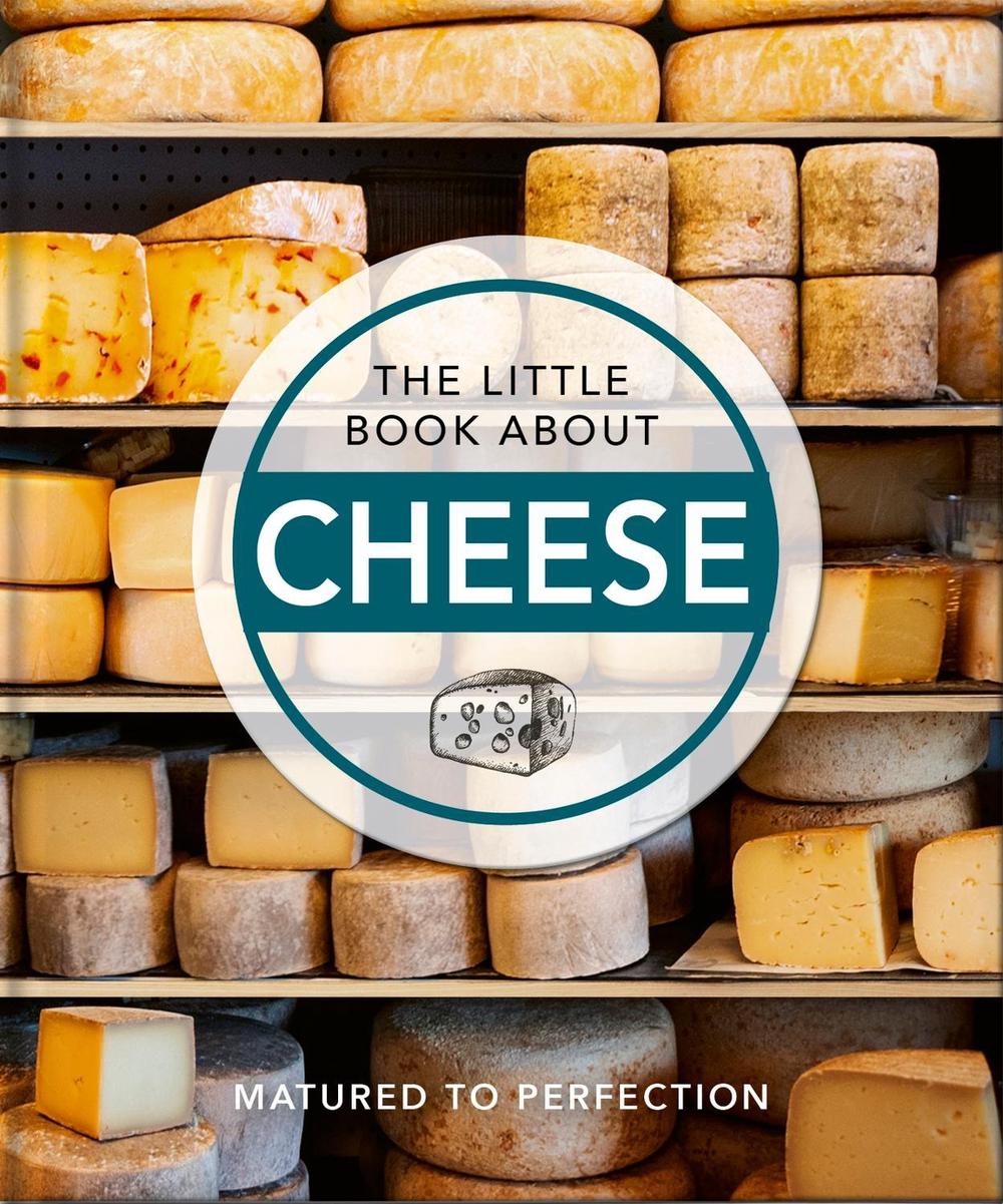 The Little Book About Cheese by OH - ISBN: 9781800691803