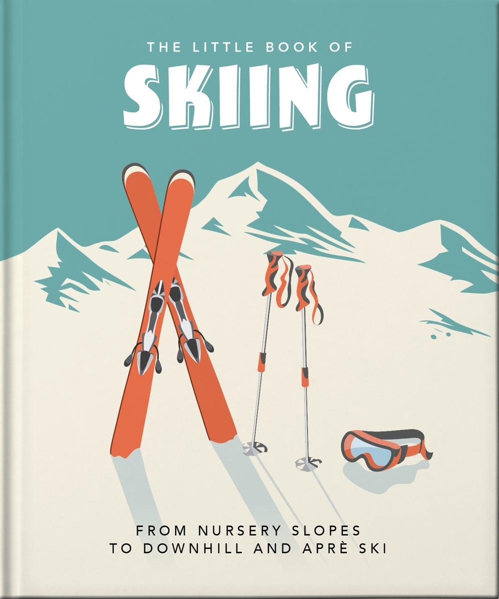 The Little Book of Skiing by OH - ISBN: 9781800692015