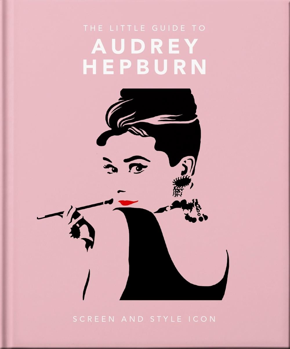 The Little Guide to Audrey Hepburn by OH - ISBN: 9781800693623
