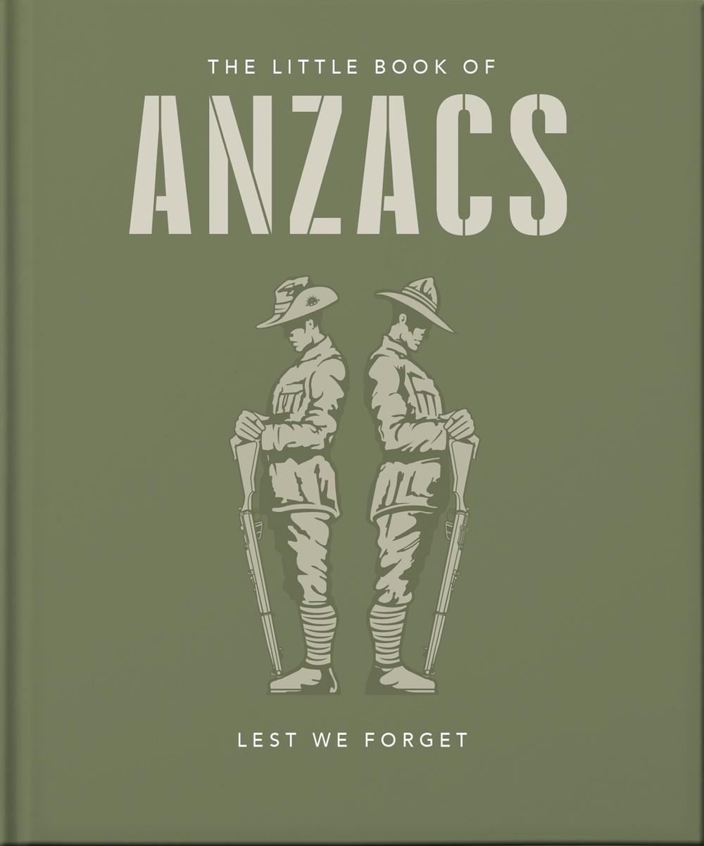 The Little Book of ANZACS by OH - ISBN: 9781800693883