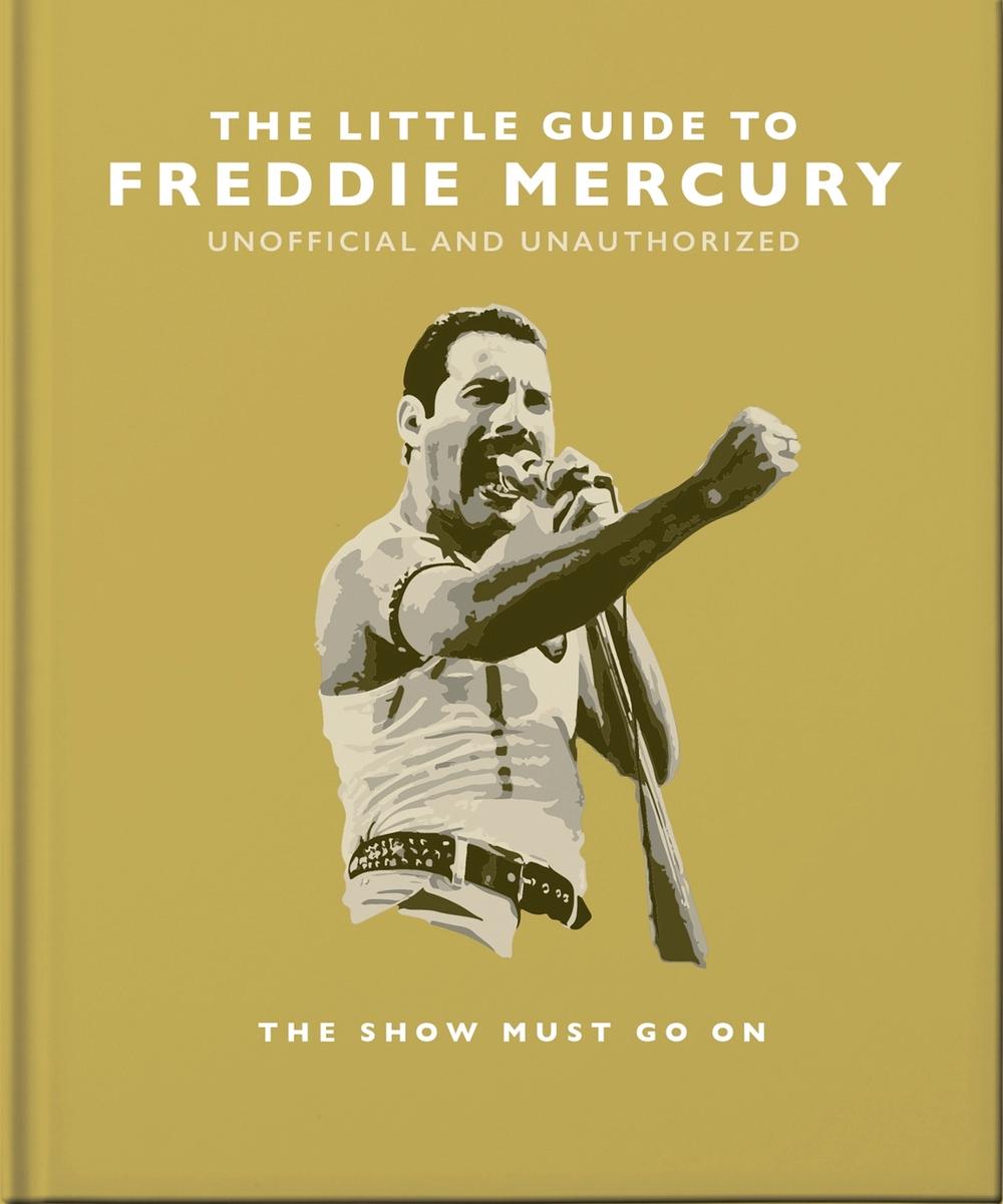 The Little Guide to Freddie Mercury by OH - ISBN: 9781800695498