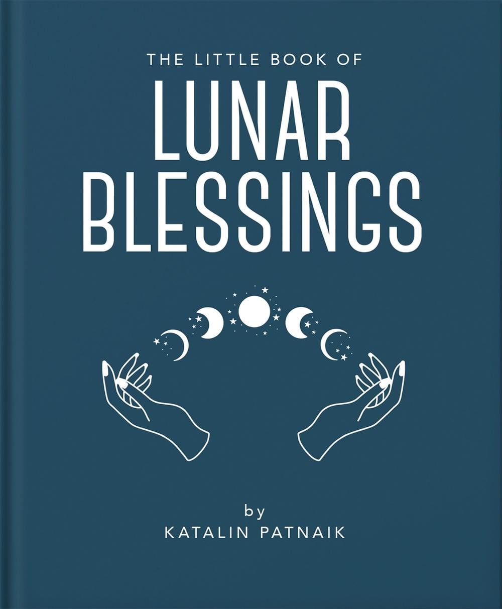 The Little Book of Lunar Blessings by Katalin Patnaik - ISBN: 9781800695610