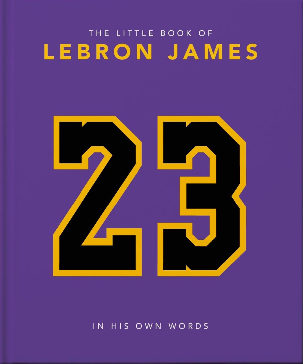 The Little Book of LeBron James, 9781800696310
