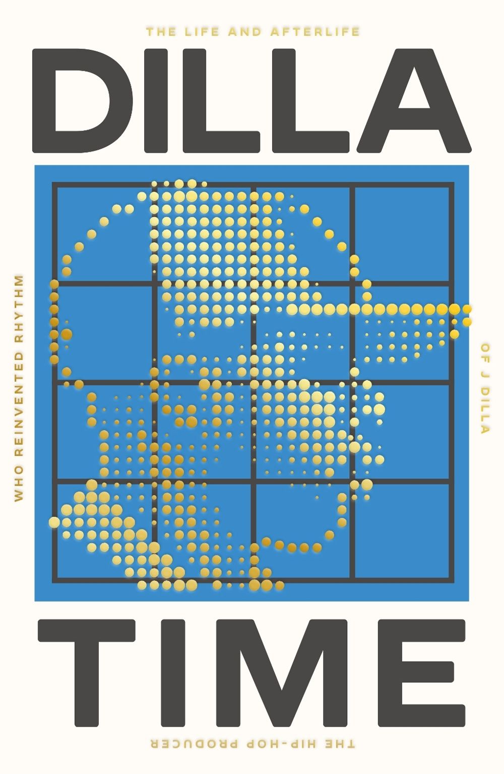 Dilla Time by Dan Charnas - ISBN: 9781800751767