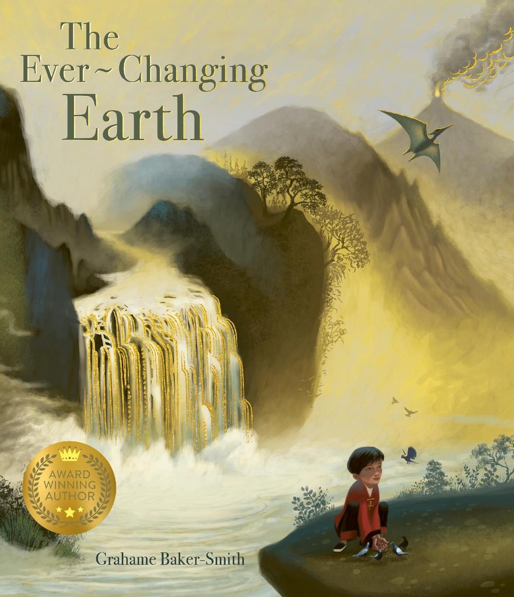 The Ever-changing Earth by Grahame Baker-Smith - ISBN: 9781800782327