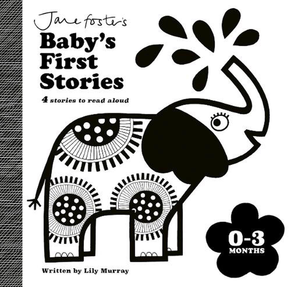 Jane Foster's Baby's First Stories: 0–3 months by Jane Foster - ISBN: 9781800785137