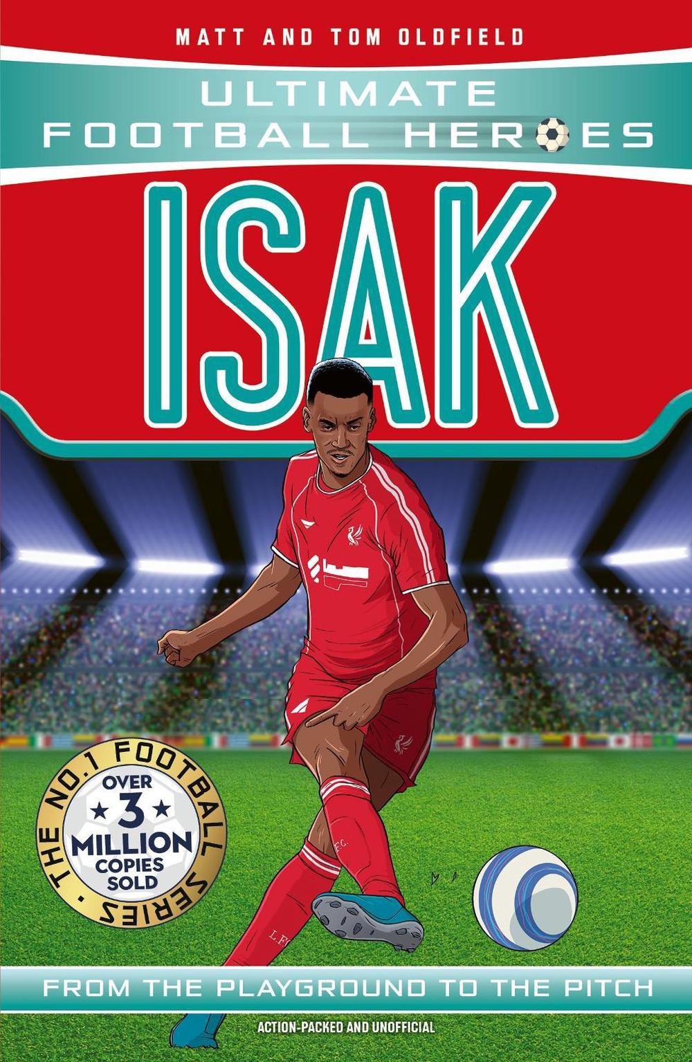Ultimate Football Heroes: Isak (Goal Machines), 9781800786394