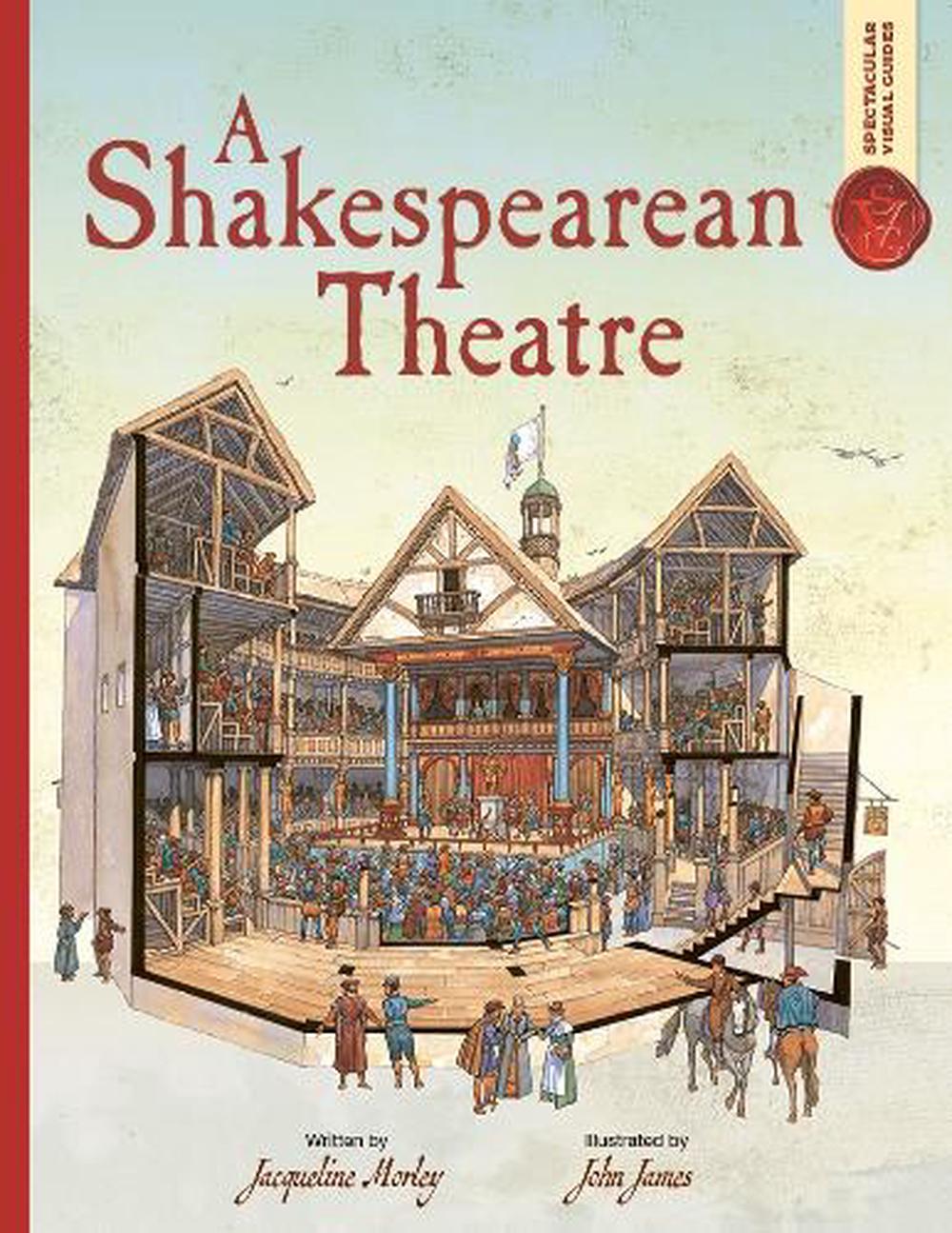 Spectacular Visual Guides: A Shakespearean Theatre, 9781800787735